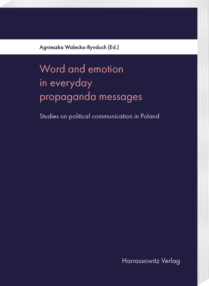 Word and emotion in everyday propaganda messages