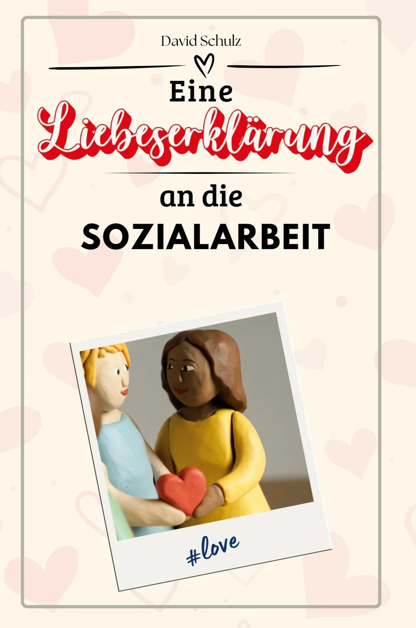 Cover: 9783759143785 | Eine Liebeserklärung an die Sozialarbeit | David Schulz | Taschenbuch