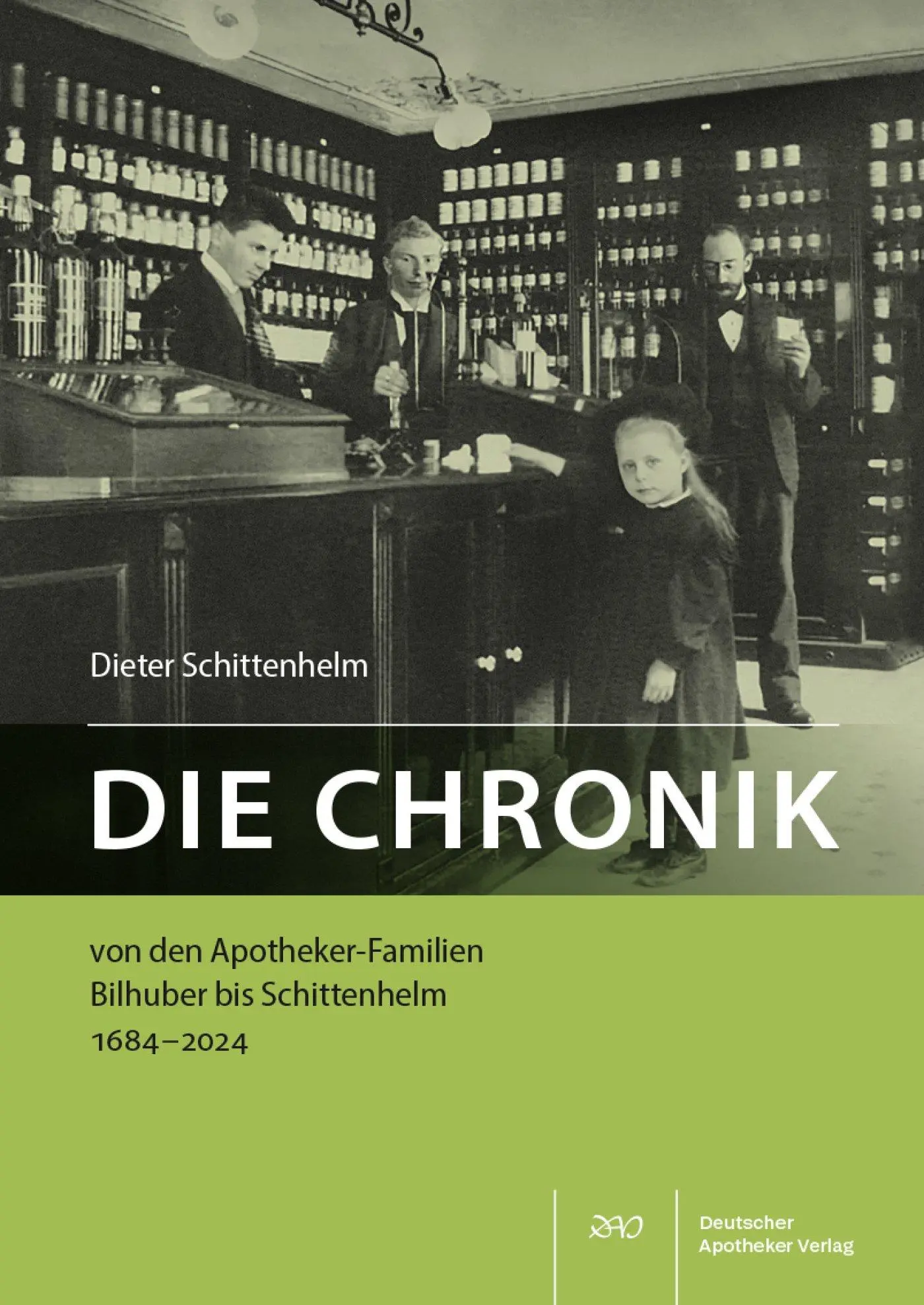 Cover: 9783769283785 | Die Chronik von den Apotheker-Familien Bilhuber bis Schittenhelm...