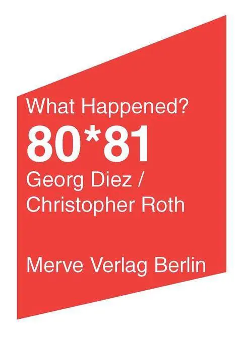 Cover: 9783883963785 | 80*81 | What Happened? | Georg Diez (u. a.) | Taschenbuch | 386 S.