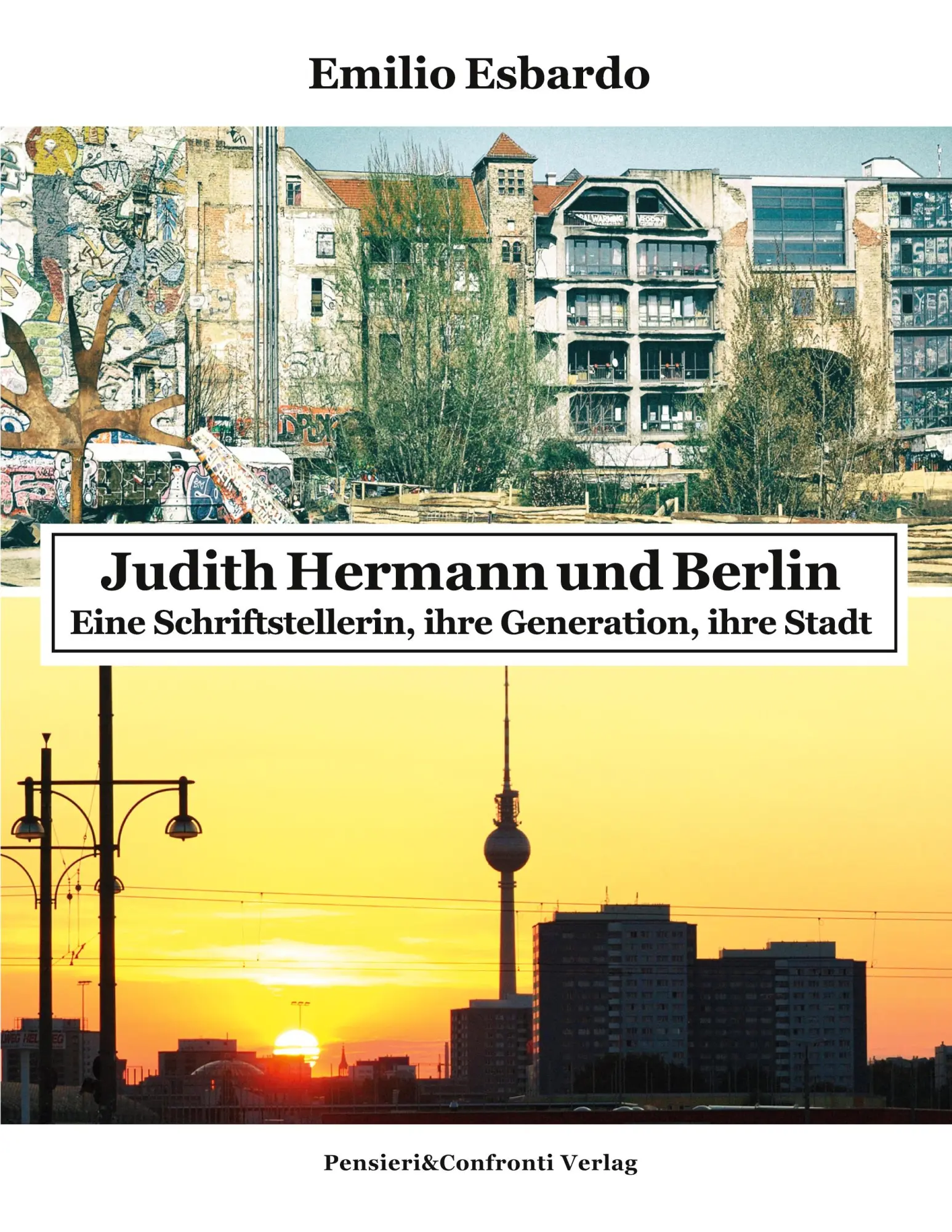 Cover: 9783948473785 | Judith Hermann und Berlin | Emilio Esbardo | Taschenbuch | 200 S.