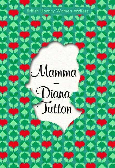 Cover: 9780712353885 | Mamma | Diana Tutton | Taschenbuch | 212 S. | Englisch | 2021