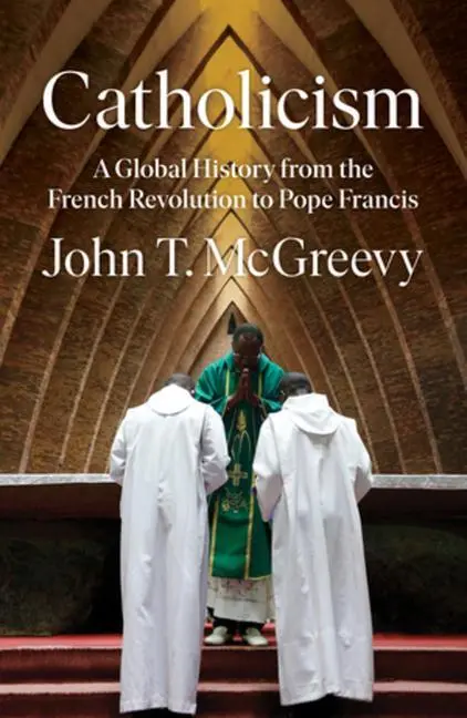 Cover: 9781324003885 | Catholicism | John T Mcgreevy | Buch | Gebunden | Englisch | 2022