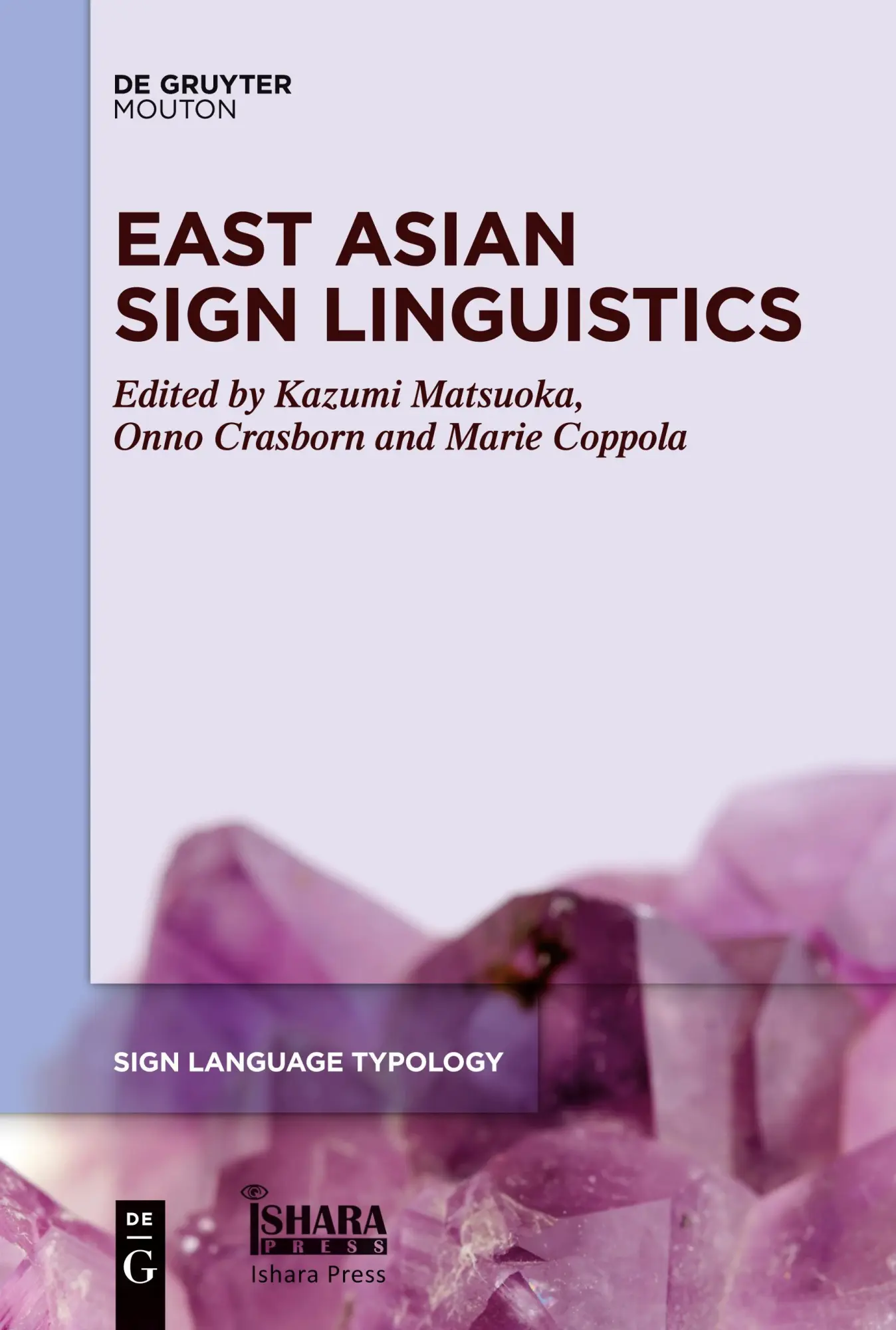 Cover: 9781501523885 | East Asian Sign Linguistics | Kazumi Matsuoka (u. a.) | Taschenbuch