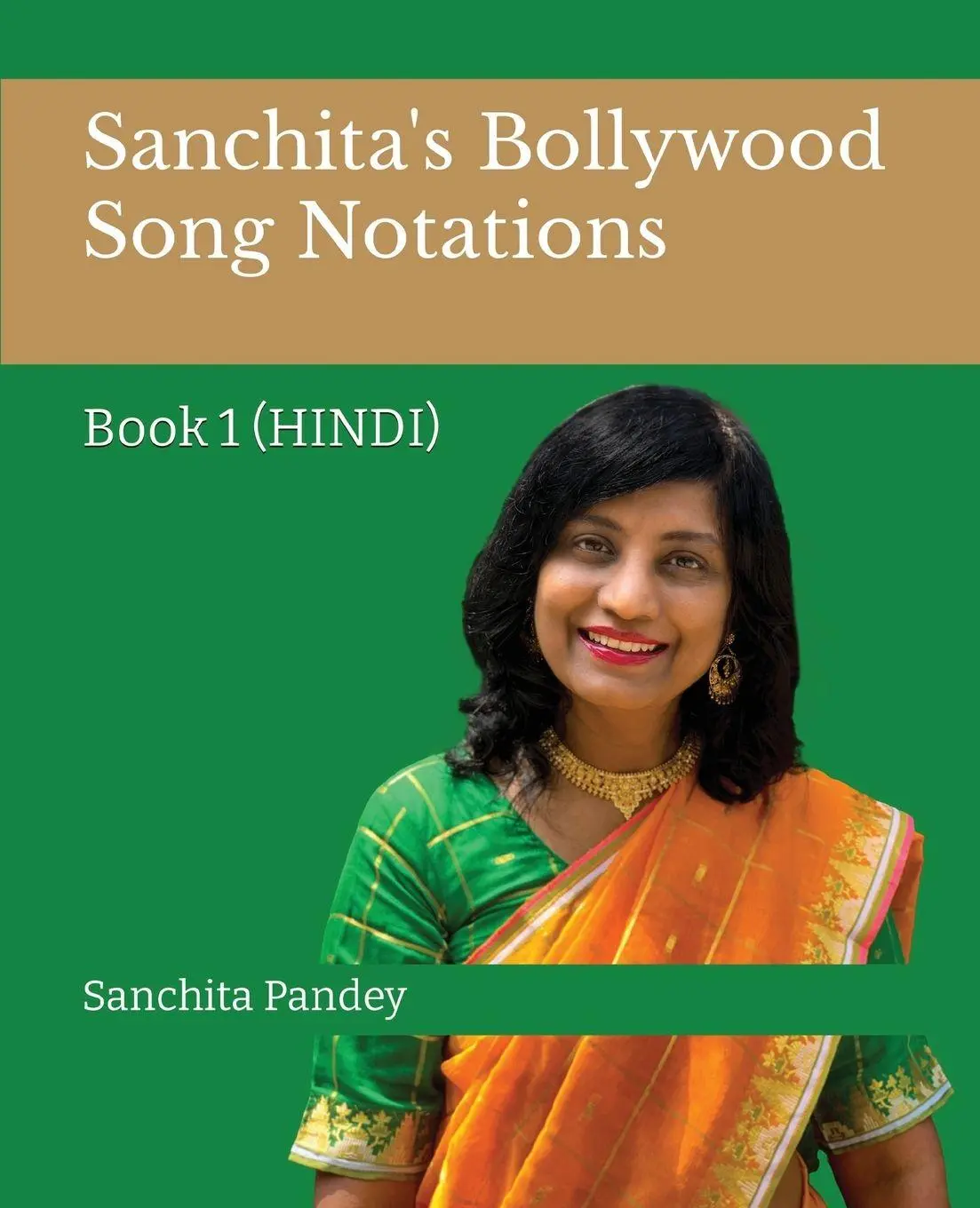 Cover: 9781636403885 | Sanchita's Bollywood Song Notations | Book 1 (Hindi) | Sanchita Pandey