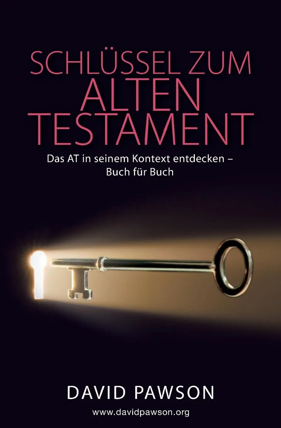 Cover: 9781911173885 | Schlüssel zum Alten Testament | David Pawson | Taschenbuch | Deutsch