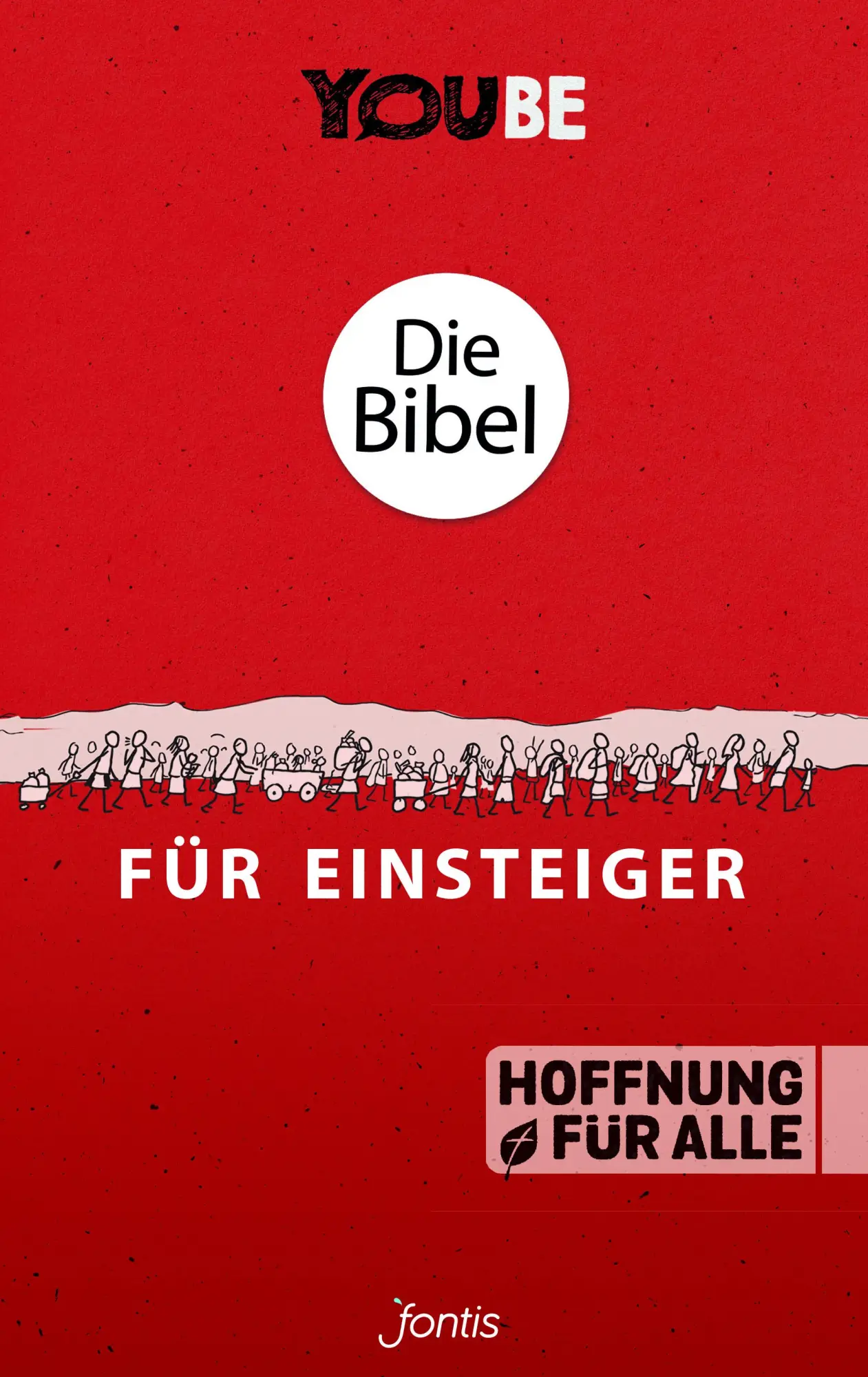 Cover: 9783038483885 | Die Bibel für Einsteiger (YOUBE Edition) | Taschenbuch | 432 S. | 2017