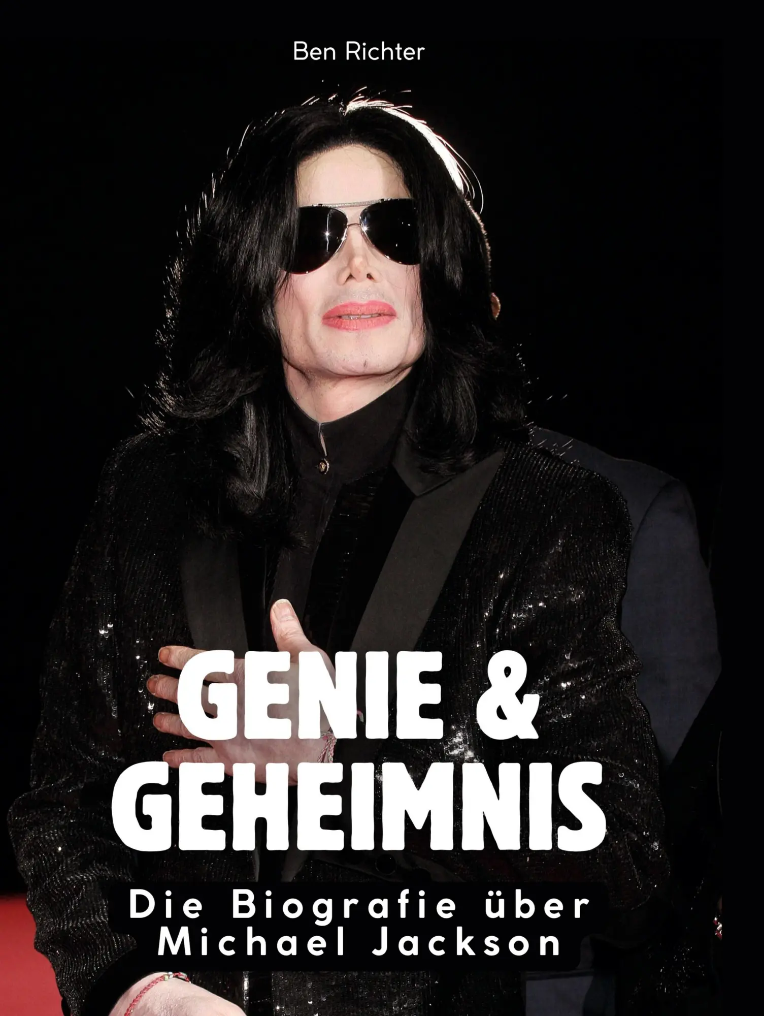Cover: 9783695303885 | Genie &amp; Geheimnis | Die Biografie über Michael Jackson | Ben Richter