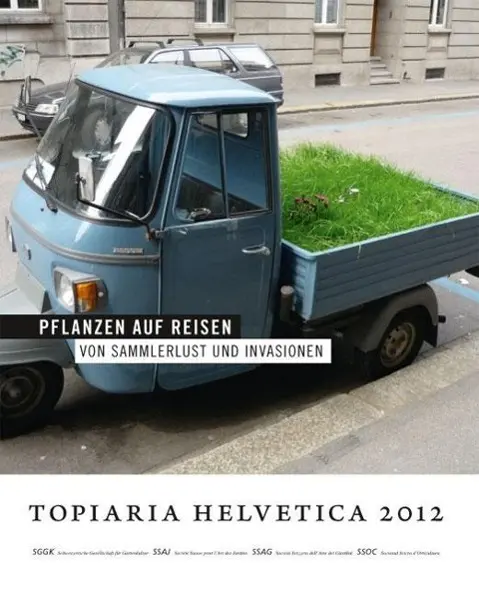Cover: 9783728133885 | Pflanzen auf Reisen | Taschenbuch | topiaria helvetica | Deutsch