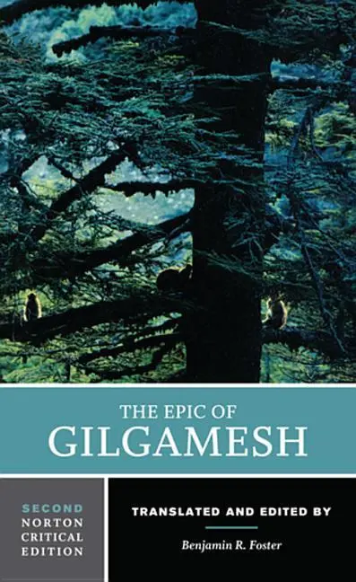 Cover: 9780393643985 | The Epic of Gilgamesh | A Norton Critical Edition | Benjamin R Foster