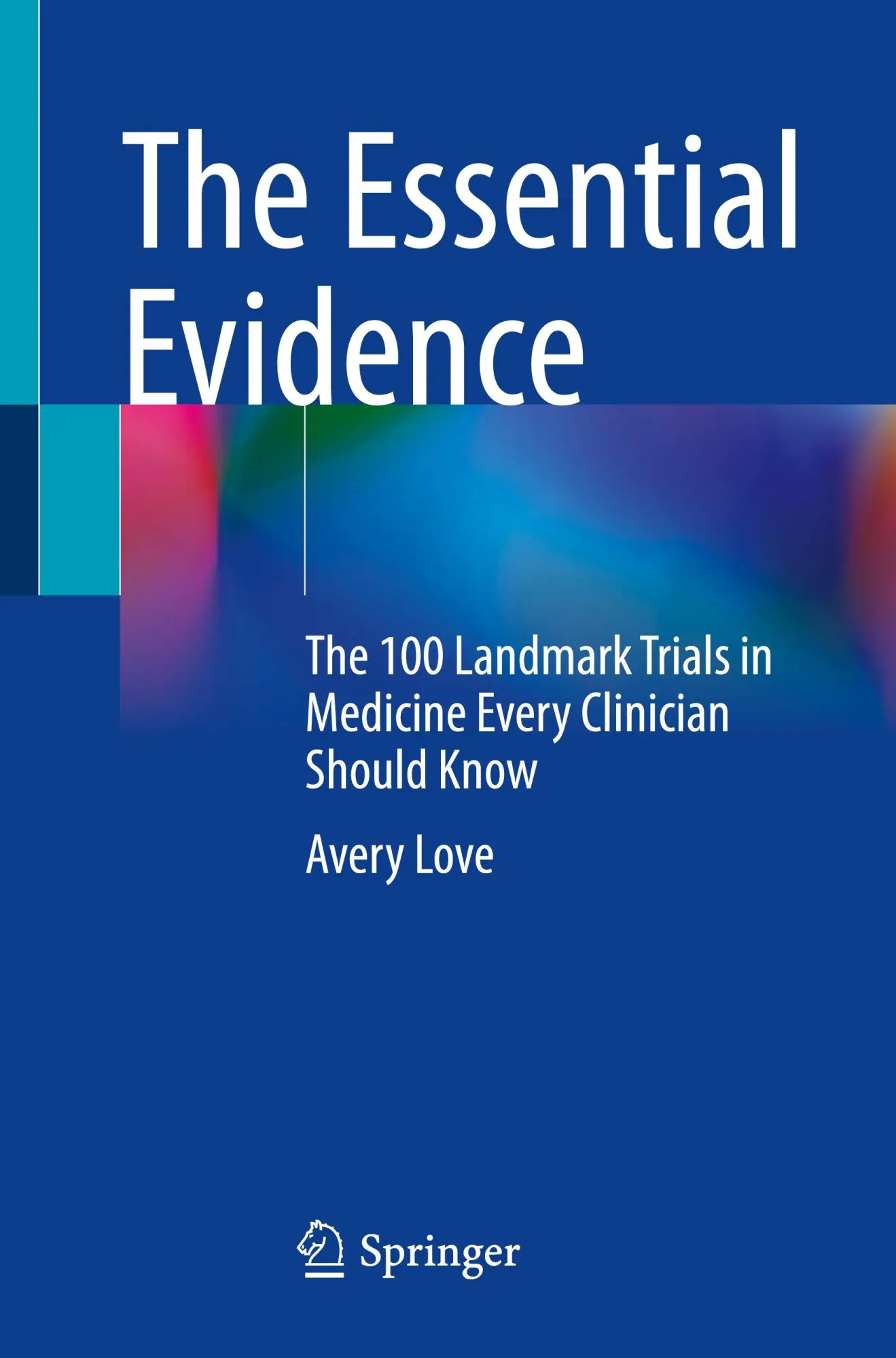 Cover: 9783032123985 | The Essential Evidence | Avery Love | Taschenbuch | xxxv | Englisch