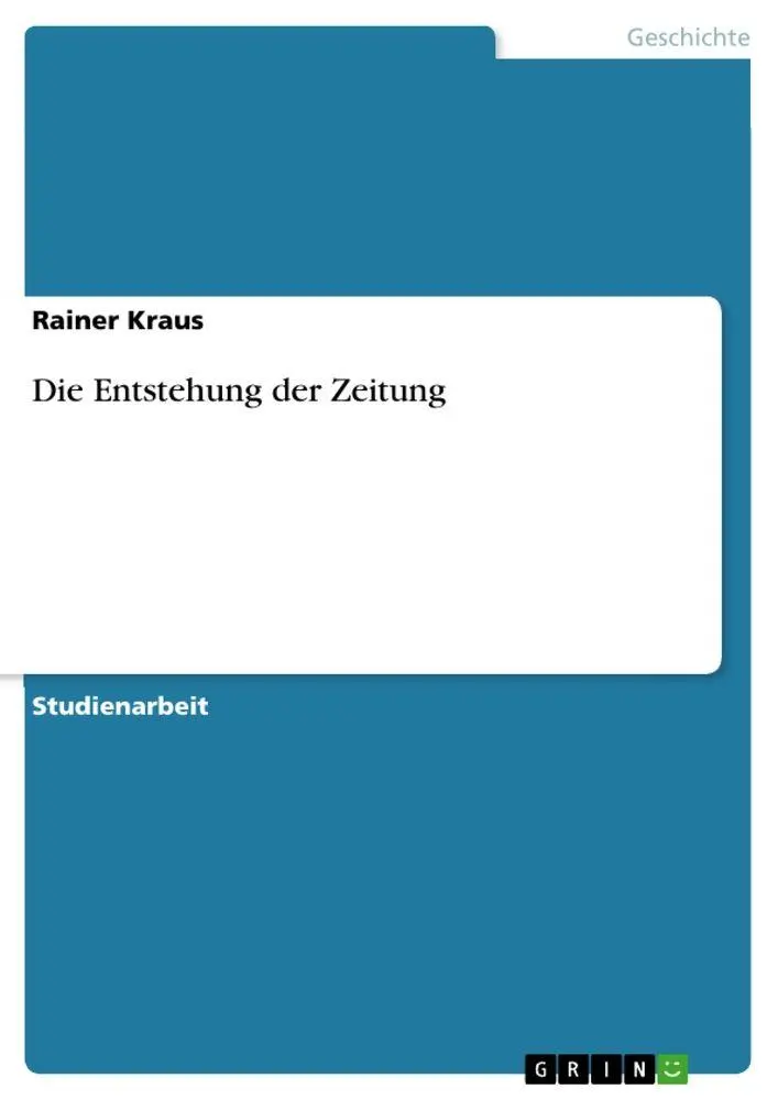 Cover: 9783656473985 | Die Entstehung der Zeitung | Rainer Kraus | Taschenbuch | 24 S. | 2013