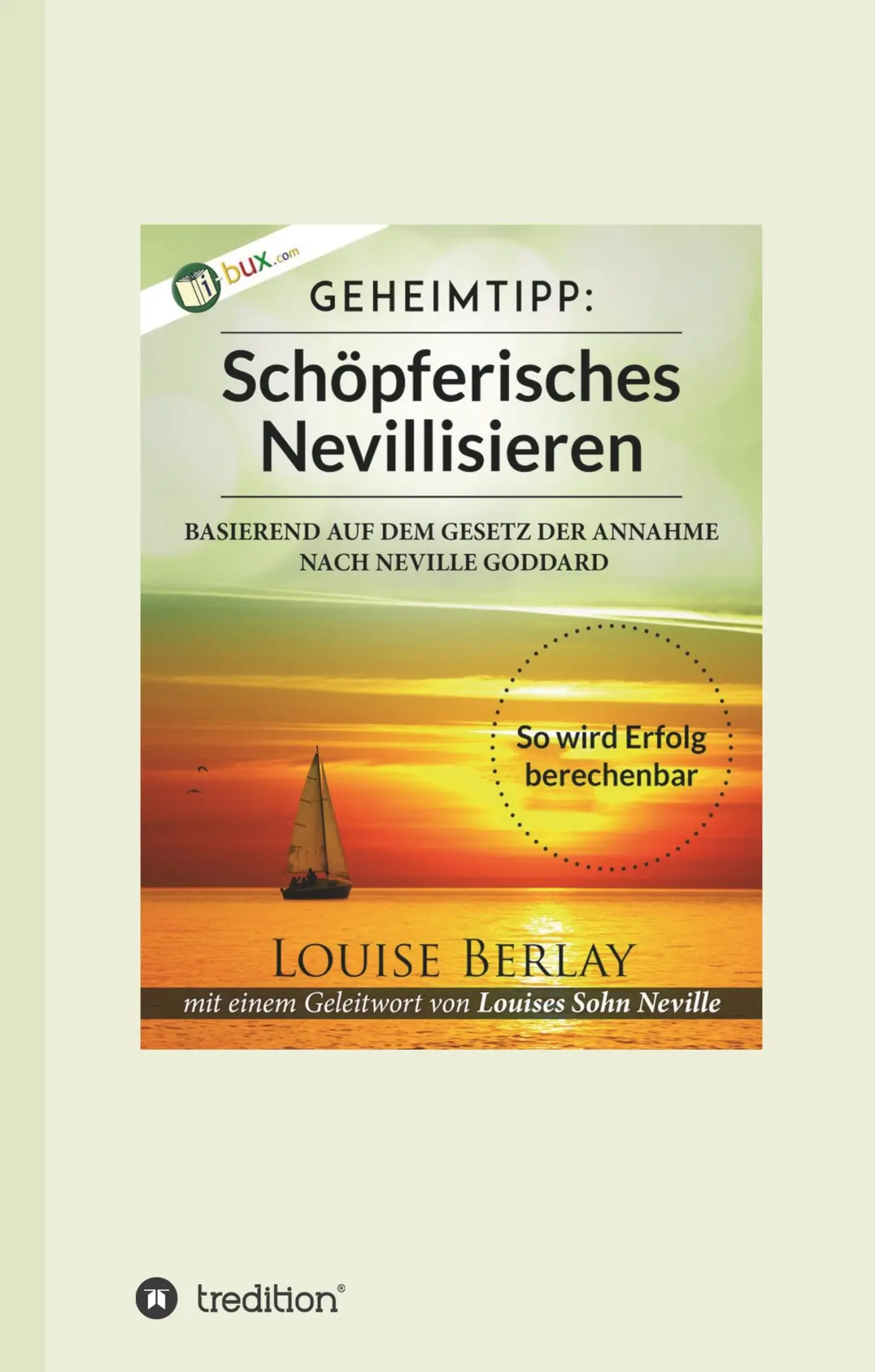 Cover: 9783748233985 | Schöpferisches Nevillisieren | So wird Erfolg berechenbar | Berlay