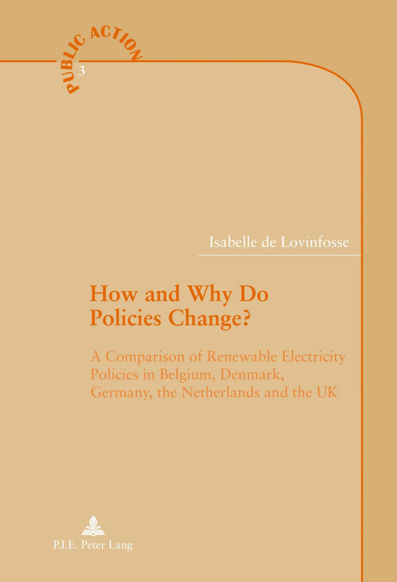 Cover: 9789052013985 | How and Why Do Policies Change? | Isabelle De Lovinfosse | Taschenbuch