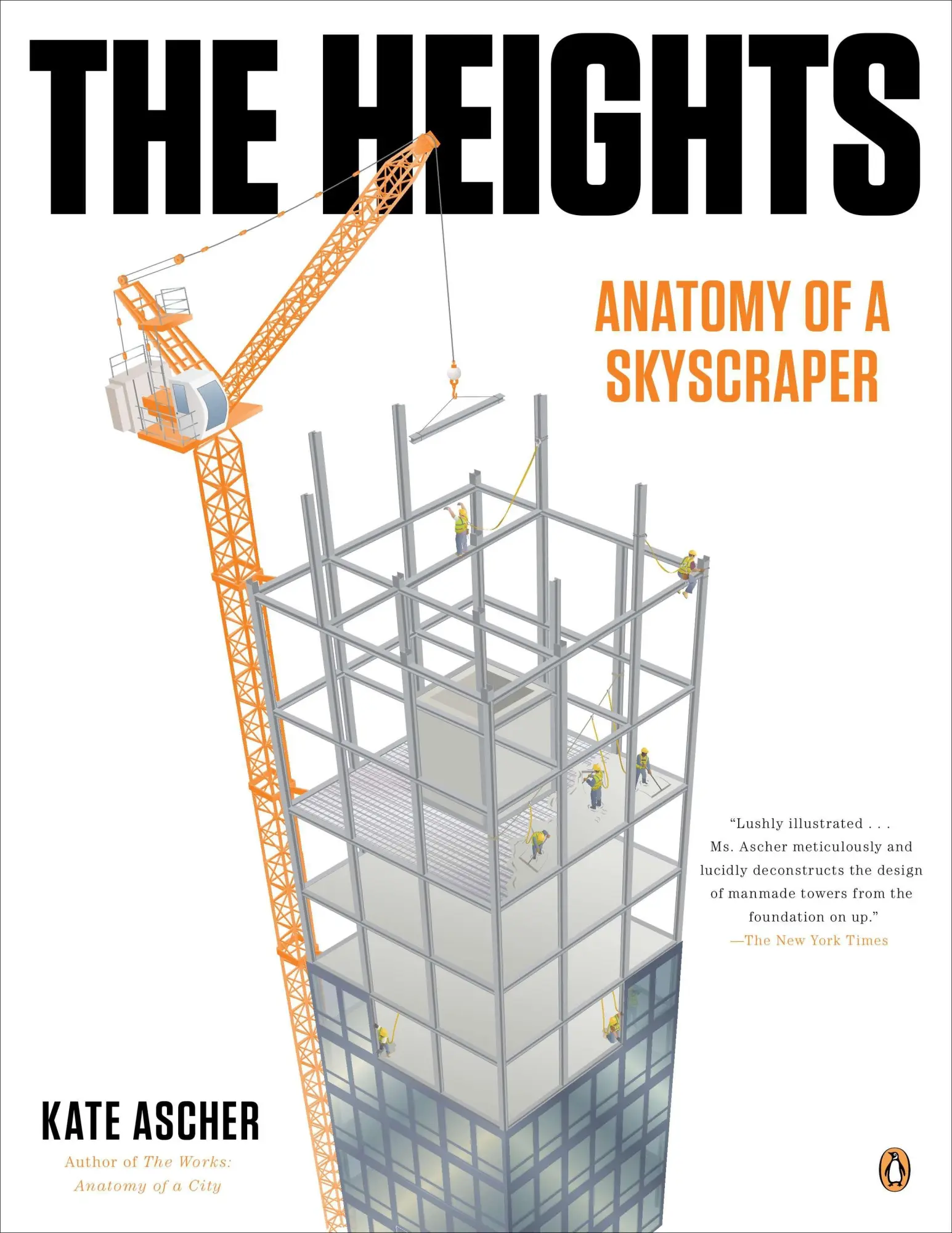 Cover: 9780143124085 | The Heights | Anatomy of a Skyscraper | Kate Ascher | Taschenbuch