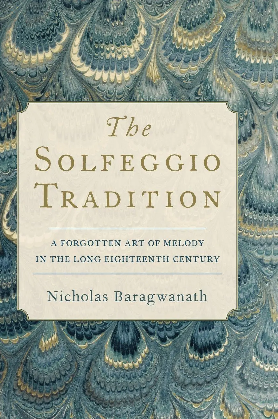 Cover: 9780197514085 | Solfeggio Tradition | Nicholas Baragwanath | Buch | Buch Gebunden