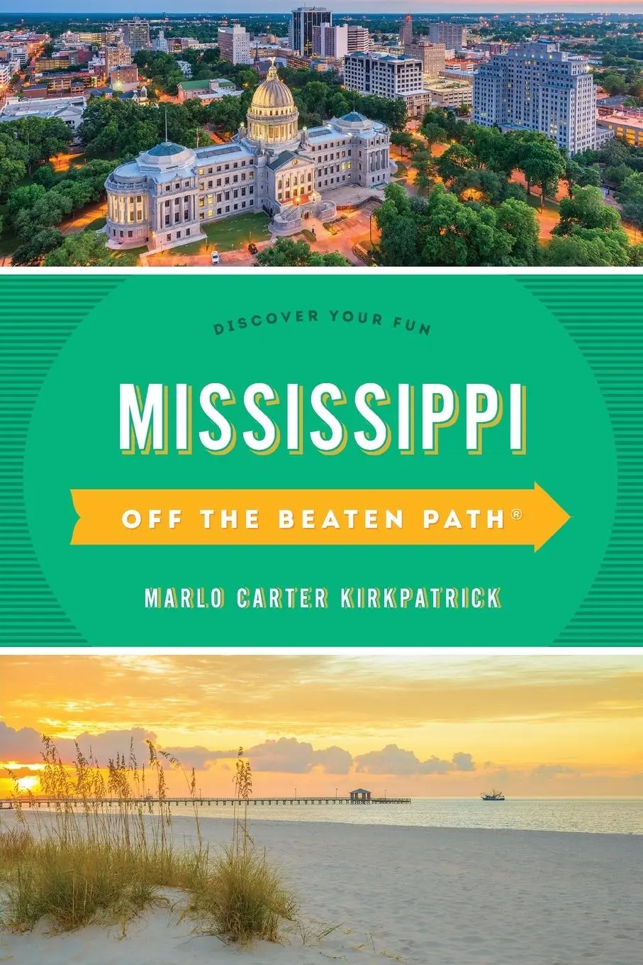 Cover: 9781493044085 | Mississippi Off the Beaten Path® | Discover Your Fun | Kirkpatrick