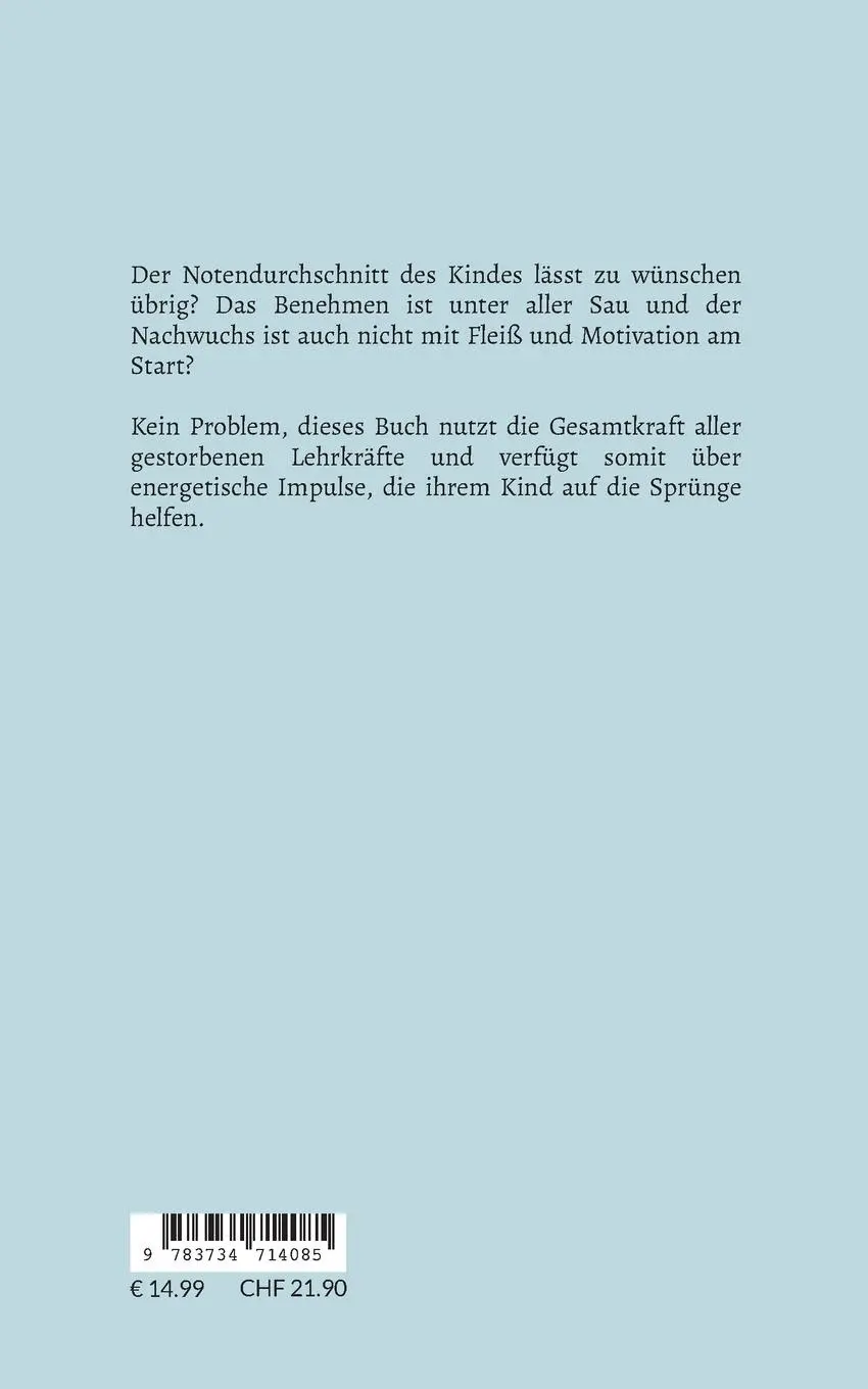 Rückseite: 9783734714085 | Energetisches Handbuch für gute Schulnoten | Herold Zu Moschdehner