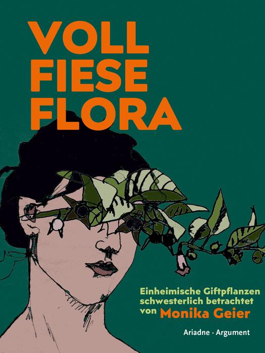 Cover: 9783867544085 | Voll fiese Flora | Einheimische Giftpflanzen schwesterlich betrachtet