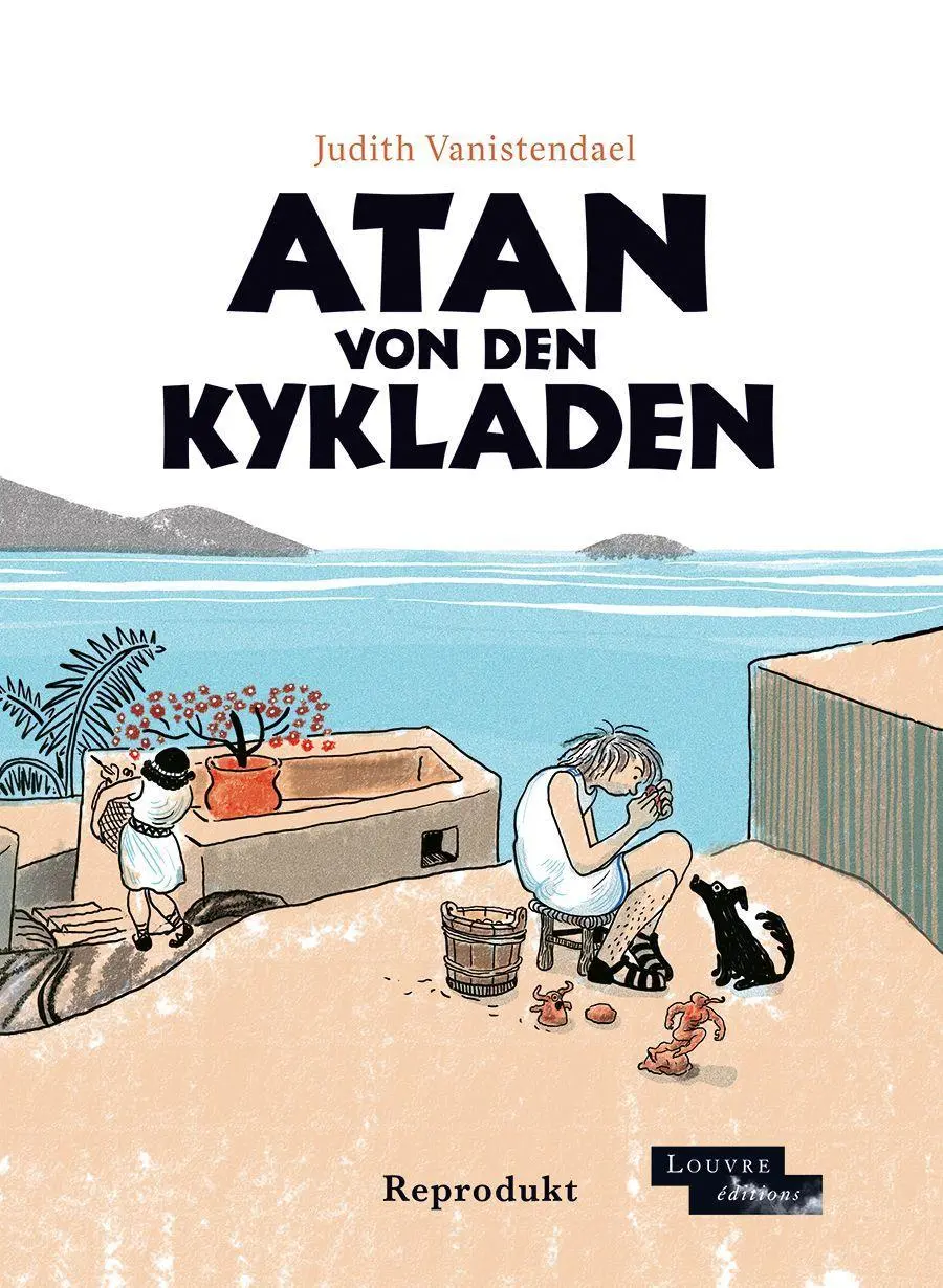 Cover: 9783956404085 | Atan von den Kykladen | Judith Vanistendael | Buch | 128 S. | Deutsch