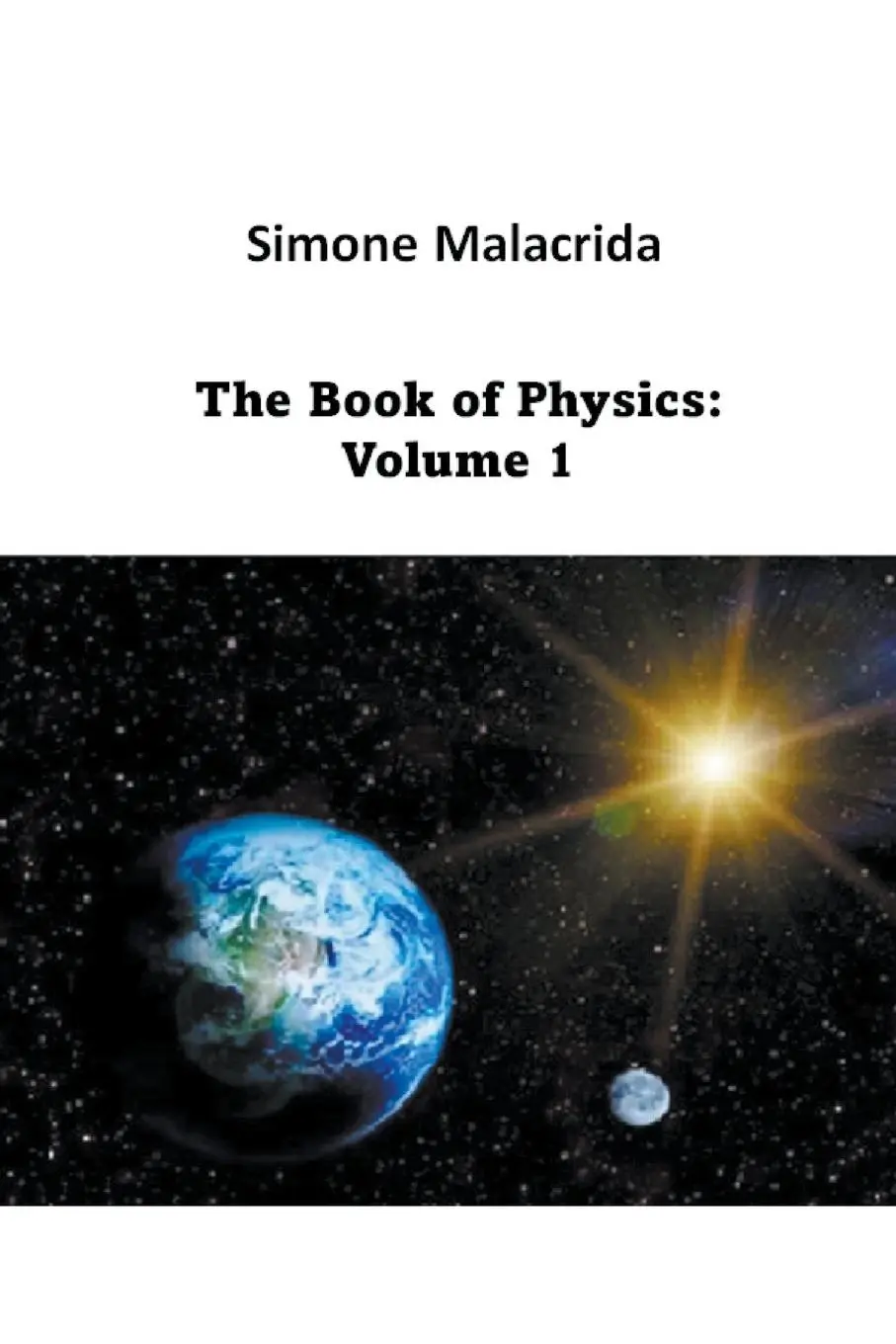 Cover: 9798215134085 | The Book of Physics | Volume 1 | Simone Malacrida | Taschenbuch | 2022