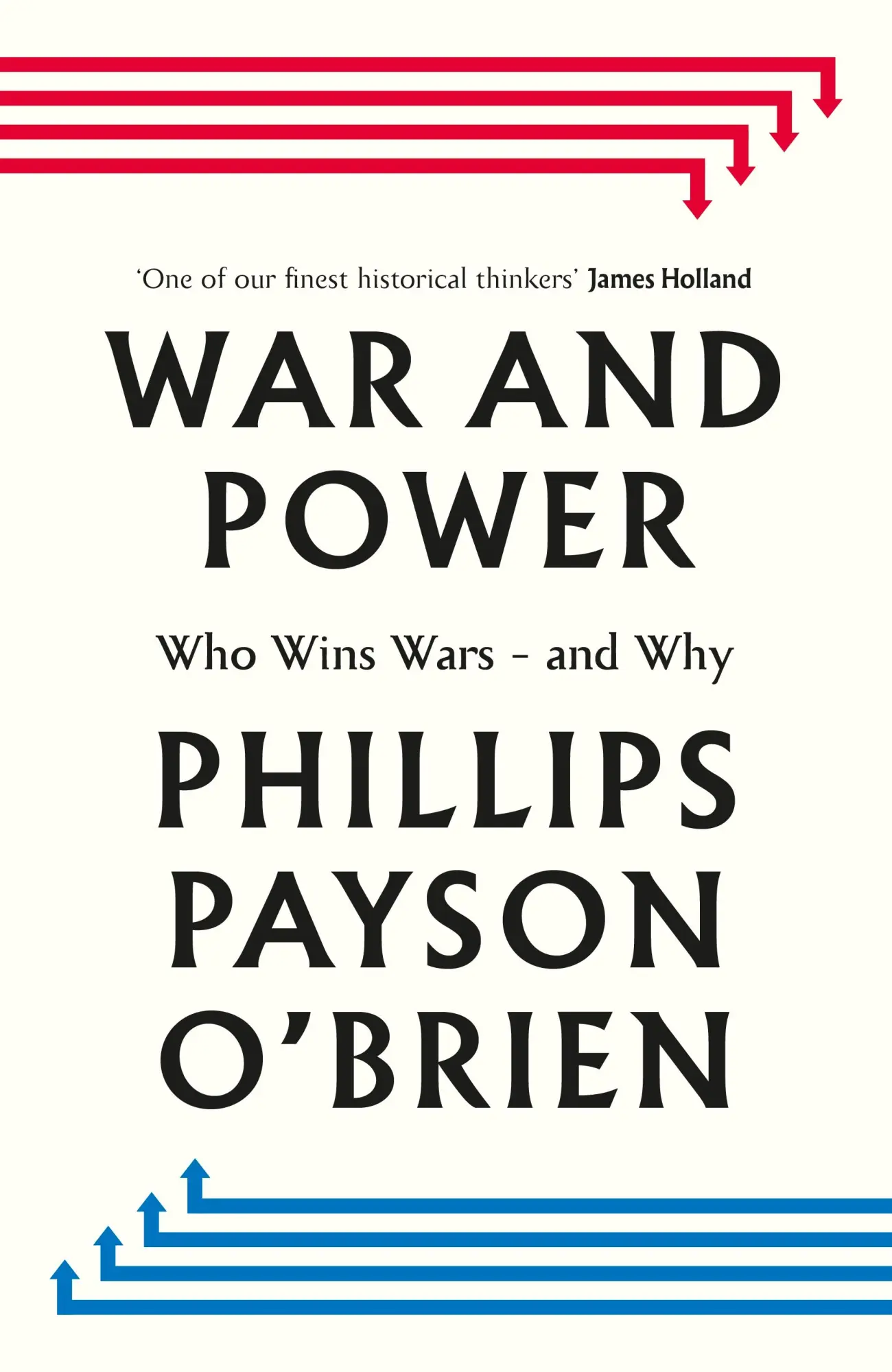 Cover: 9780241744185 | War and Power | Who Wins Wars - and Why | Phillips Payson O'Brien
