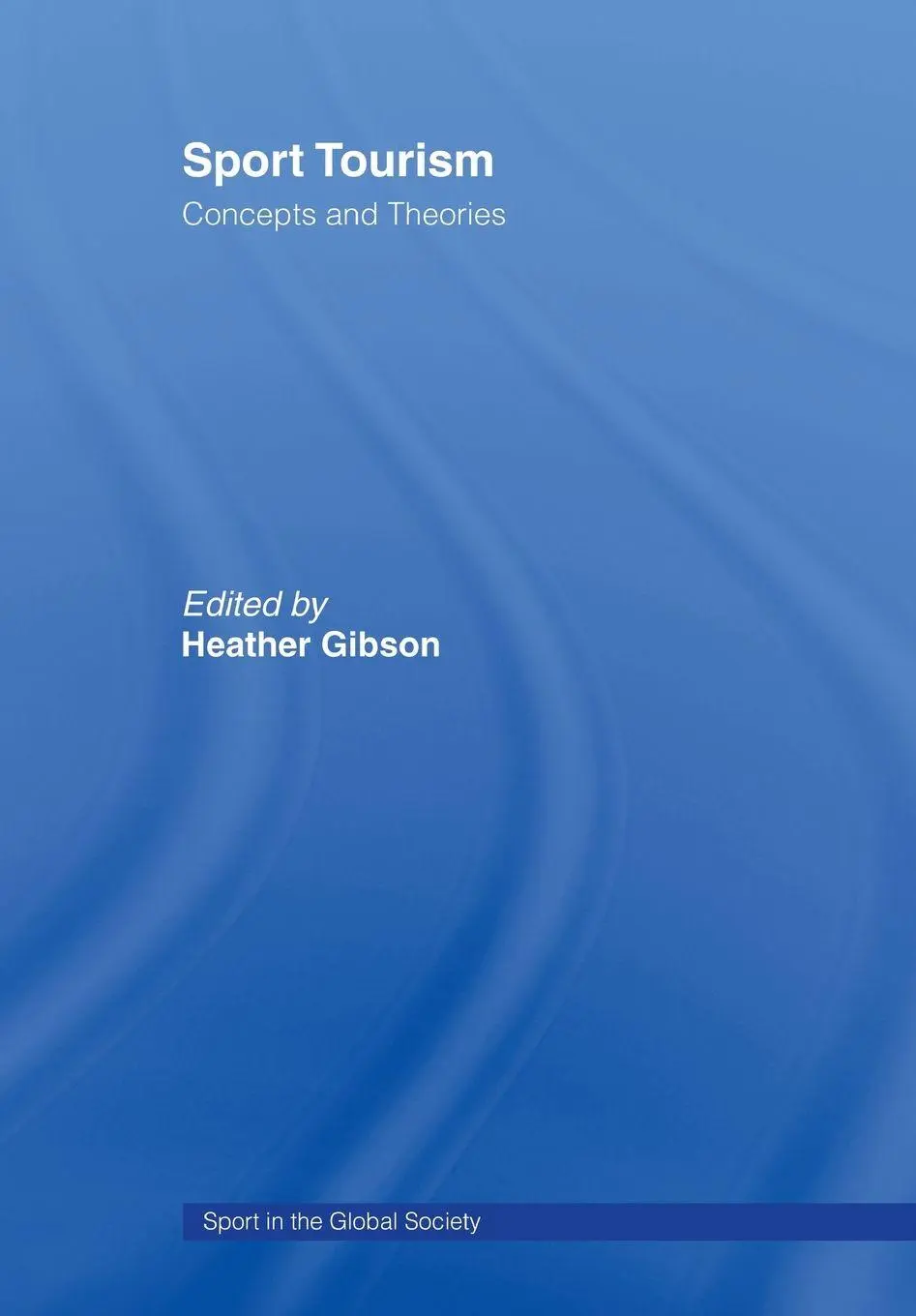 Cover: 9780415464185 | Sport Tourism | Heather J. Gibson | Taschenbuch | Englisch | 2007