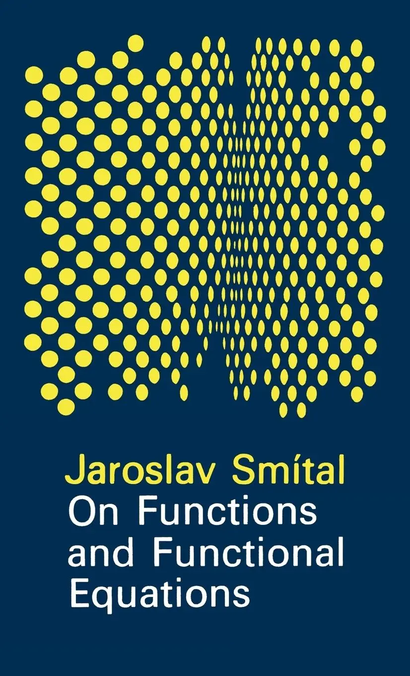 Cover: 9780852744185 | On Functions and Functional Equations | Jaroslav Smital (u. a.) | Buch
