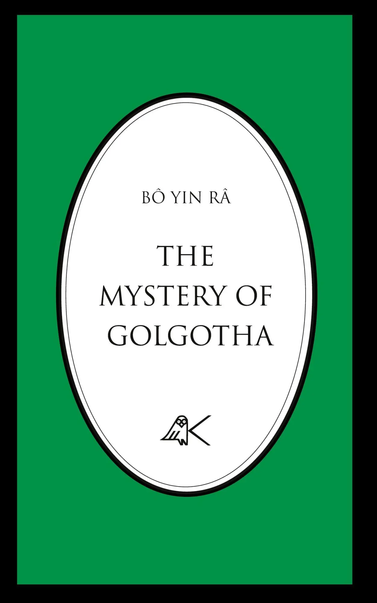 Cover: 9780915034185 | The Mystery of Golgotha | Bô Yin Râ | Taschenbuch | Englisch | 2011