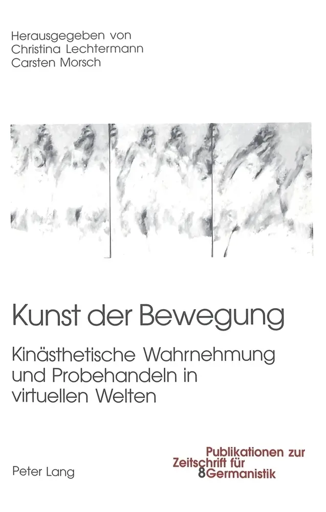 Cover: 9783039104185 | Kunst der Bewegung | Christina Lechtermann (u. a.) | Taschenbuch