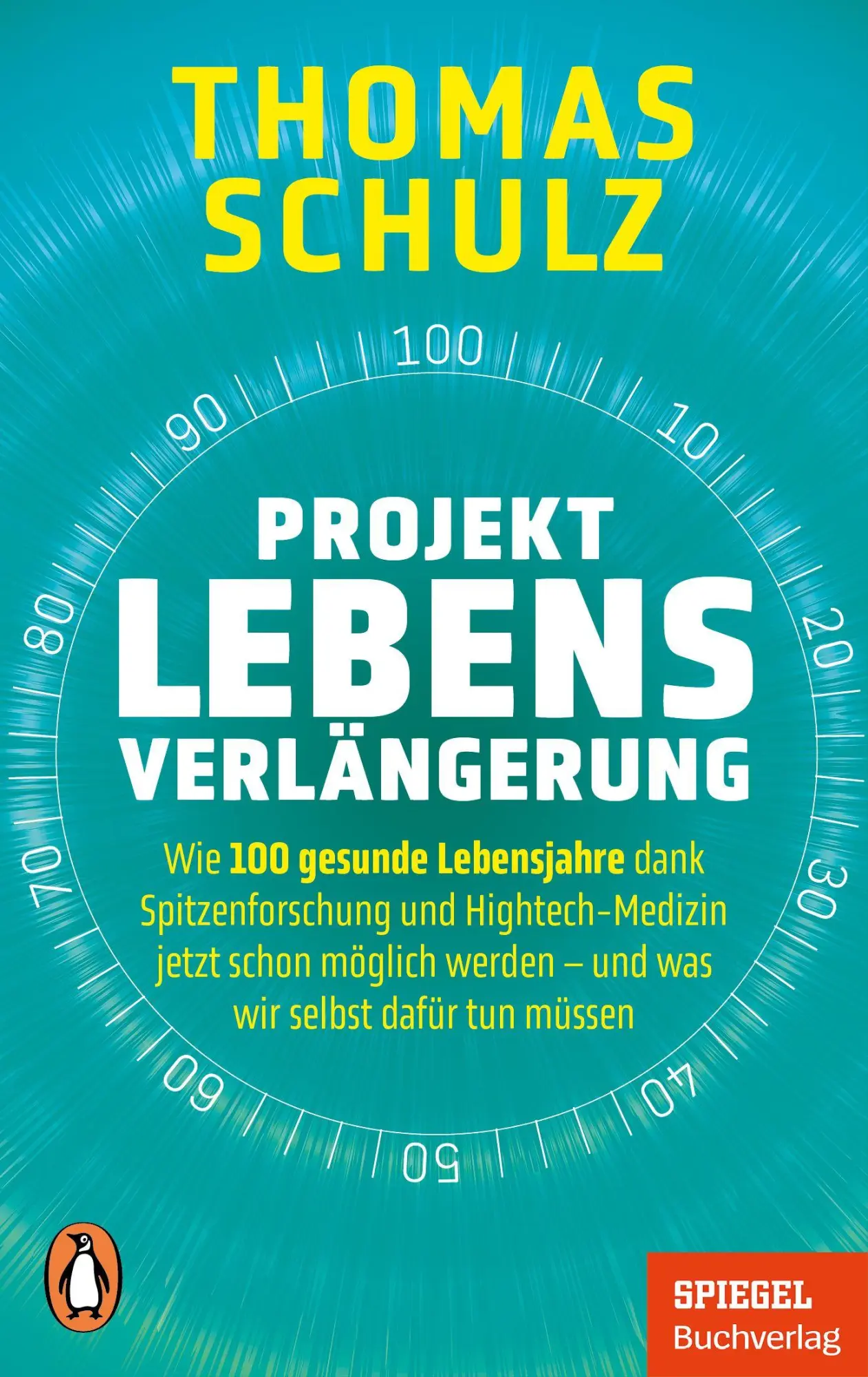 Cover: 9783328114185 | Projekt Lebensverlängerung | Thomas Schulz | Taschenbuch | 336 S.