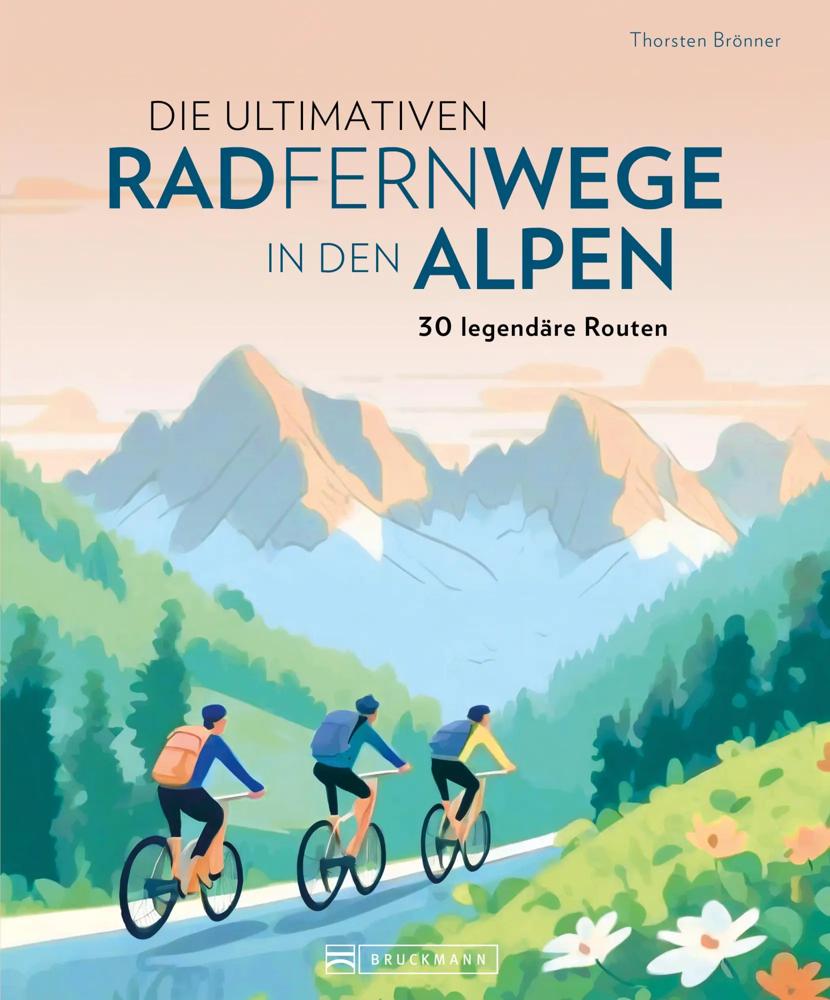 Cover: 9783734324185 | Die ultimativen Radfernwege in den Alpen | 60 legendäre Radrouten