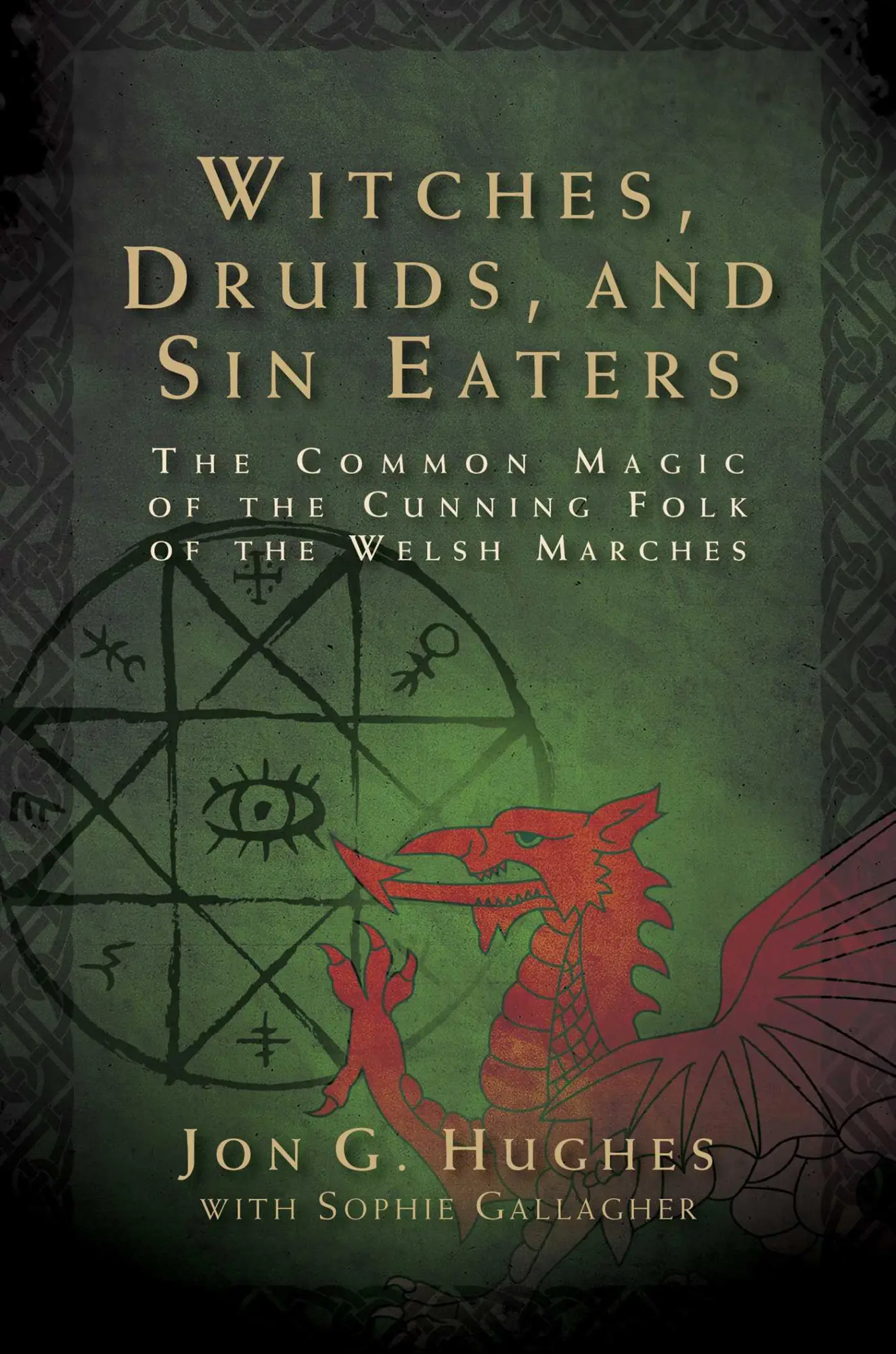 Cover: 9781644114285 | Witches, Druids, and Sin Eaters | Jon G Hughes | Taschenbuch | 2022