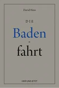 Cover: 9783039194285 | Die Badenfahrt | David Hess, Reprint. | David Hess | Buch | 452 S.