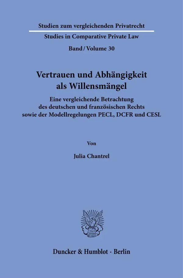 Cover: 9783428194285 | Vertrauen und Abhängigkeit als Willensmängel | Julia Chantrel | Buch