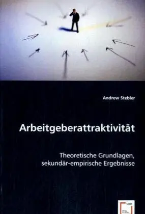 Cover: 9783639064285 | Arbeitgeberattraktivität | Andrew Stebler | Taschenbuch | Deutsch