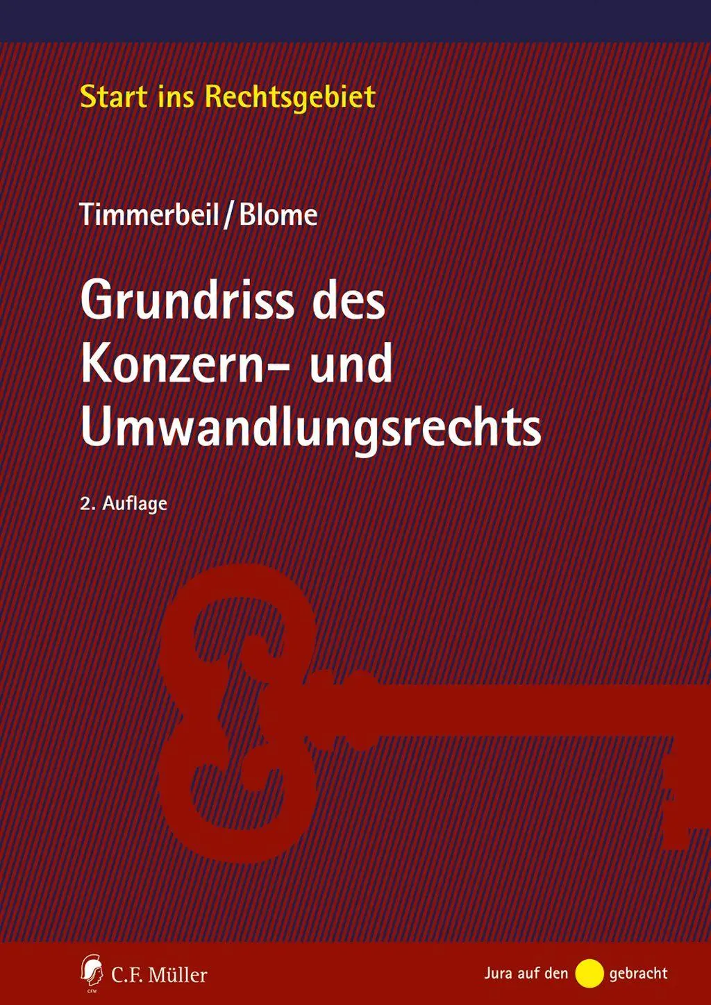 Cover: 9783811464285 | Grundriss des Konzern- und Umwandlungsrechts | Max Blome (u. a.)