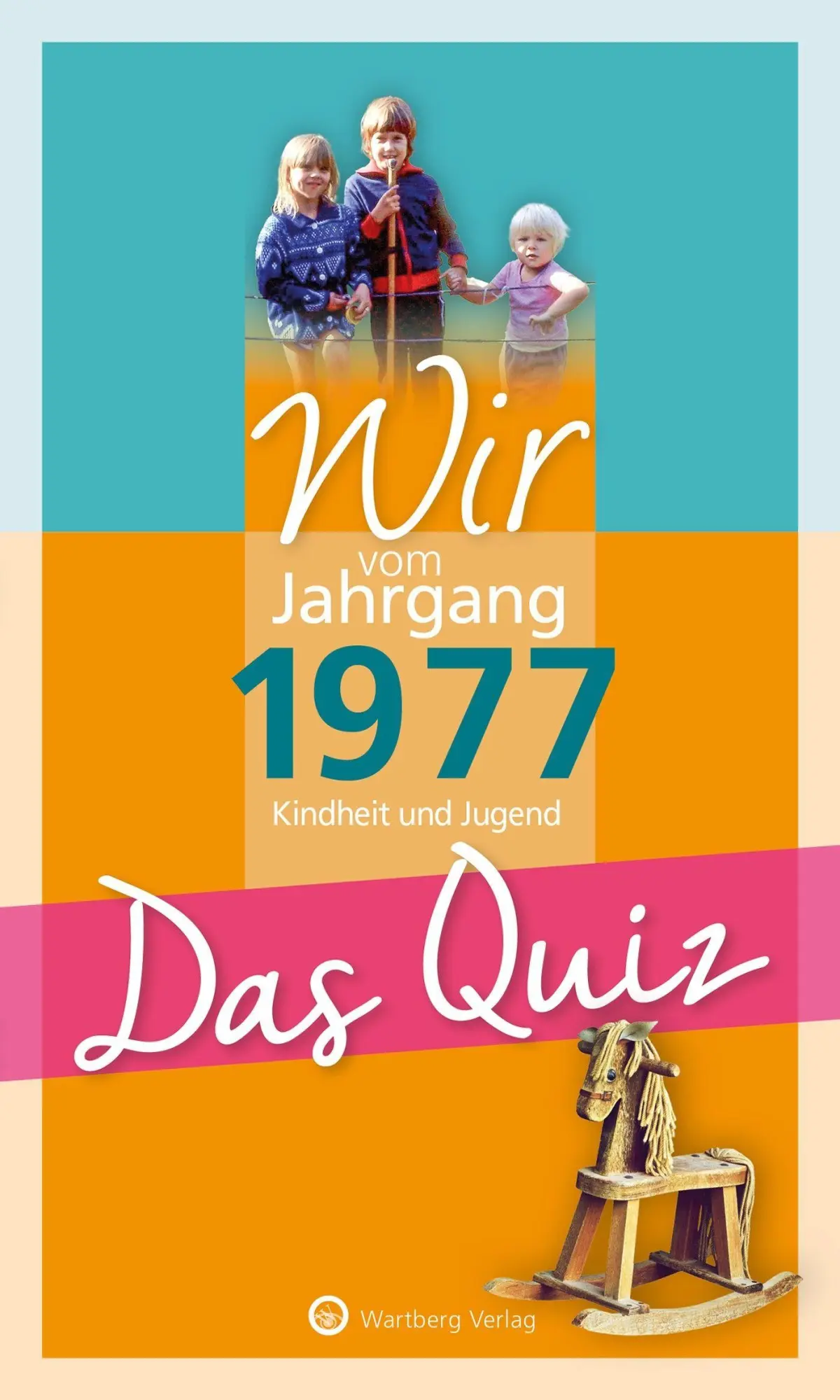 Cover: 9783831334285 | Wir vom Jahrgang 1977 - Das Quiz | Matthias Rickling | Taschenbuch