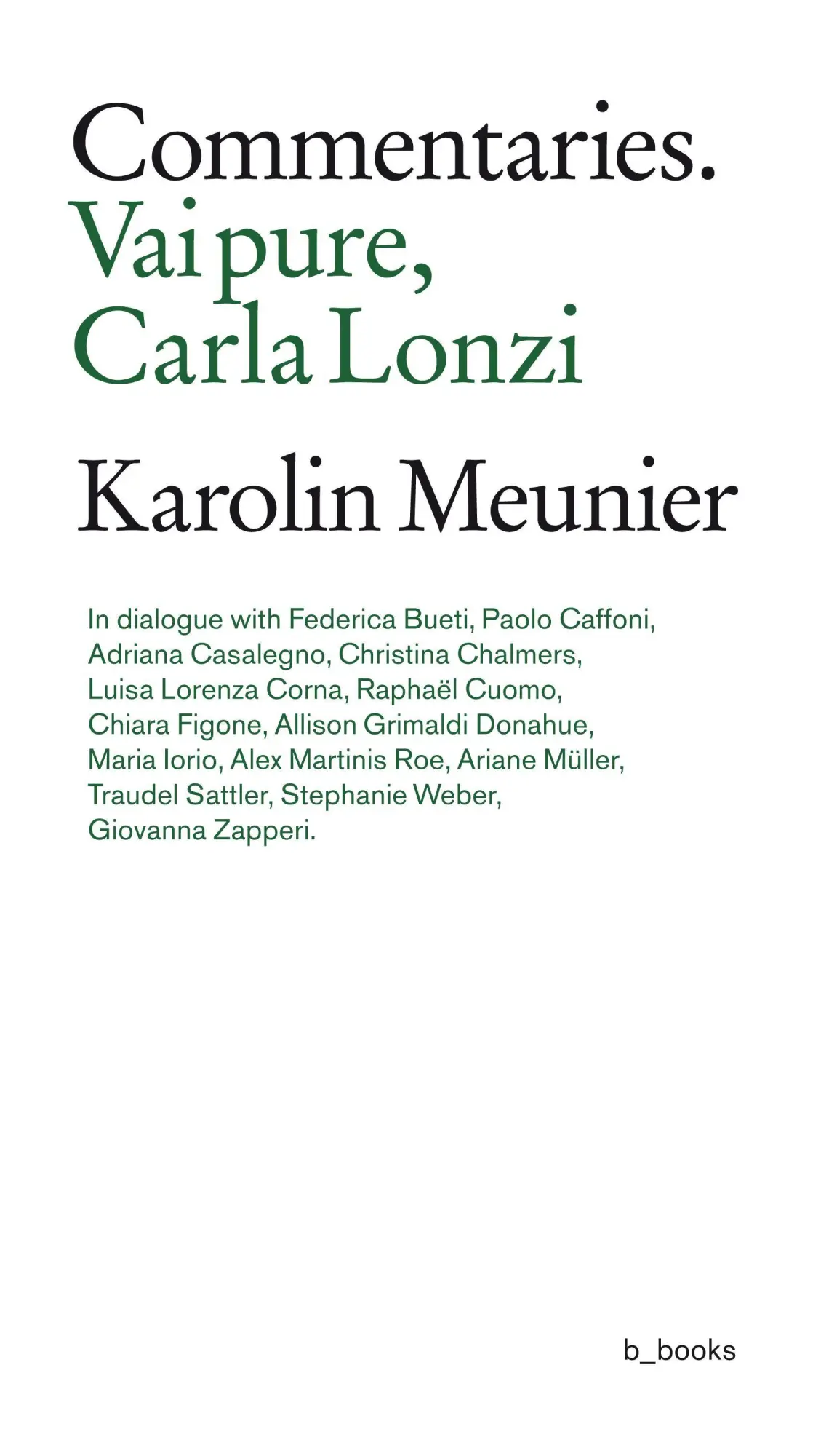 Cover: 9783942214285 | Commentaries. Vai Pure, Carla Lonzi | Karolin Meunier | Taschenbuch