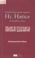 Hz. Hatice - Risalet Davasinin Annesi