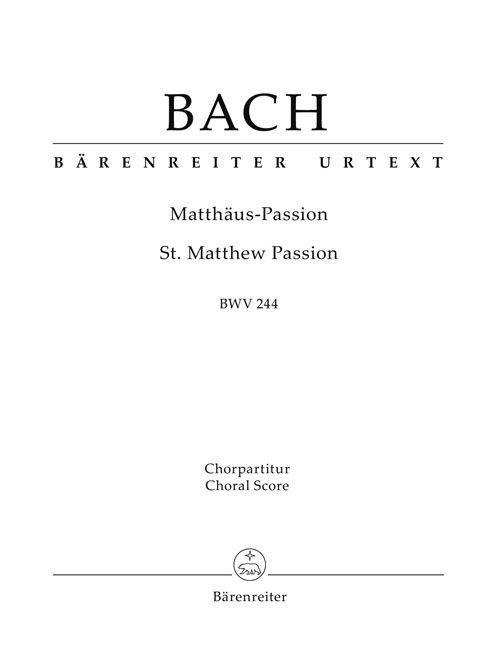 Cover: 9790006574285 | Matthäus-Passion (St. Matthew Passion) BWV 244 | Chorpartitur | Bach