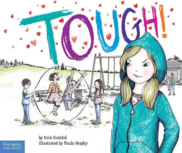 Cover: 9781575424385 | Tough! | A Story about How to Stop Bullying in Schools | Erin Frankel