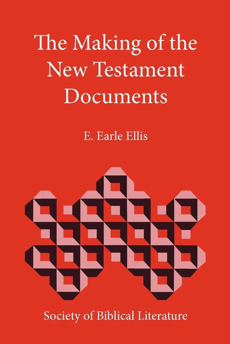 Cover: 9781589834385 | The Making of the New Testament Documents | E. Earle Ellis | Buch