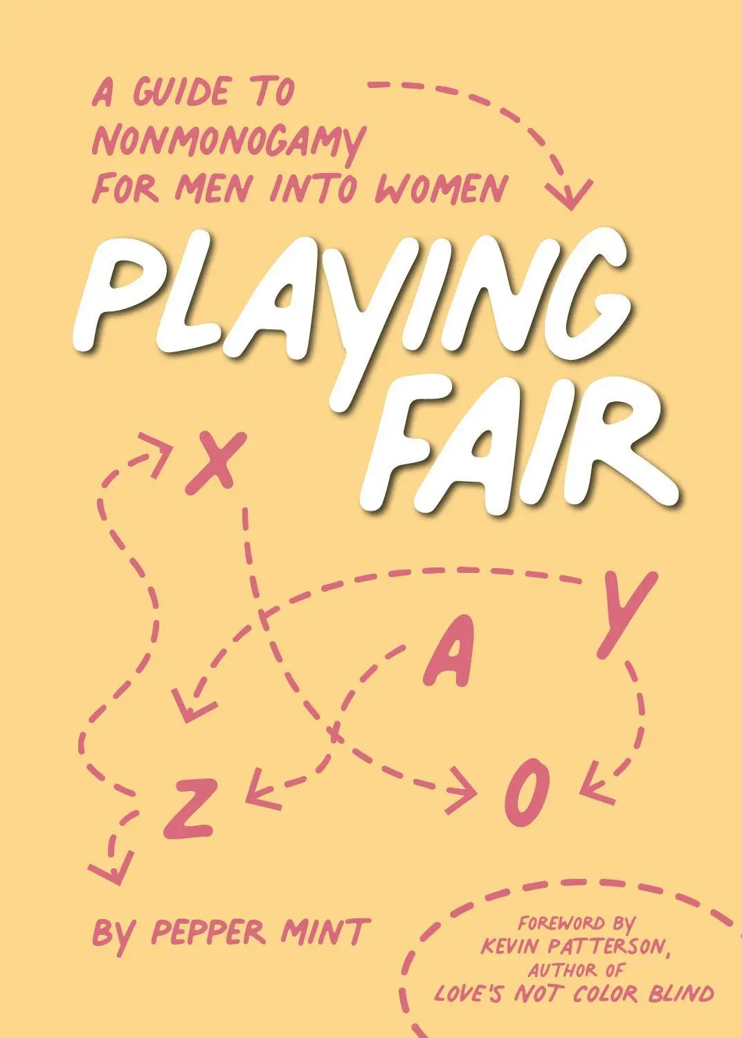 Cover: 9781944934385 | Playing Fair | A Guide to Nonmonogamy for Men into Women | Pepper Mint