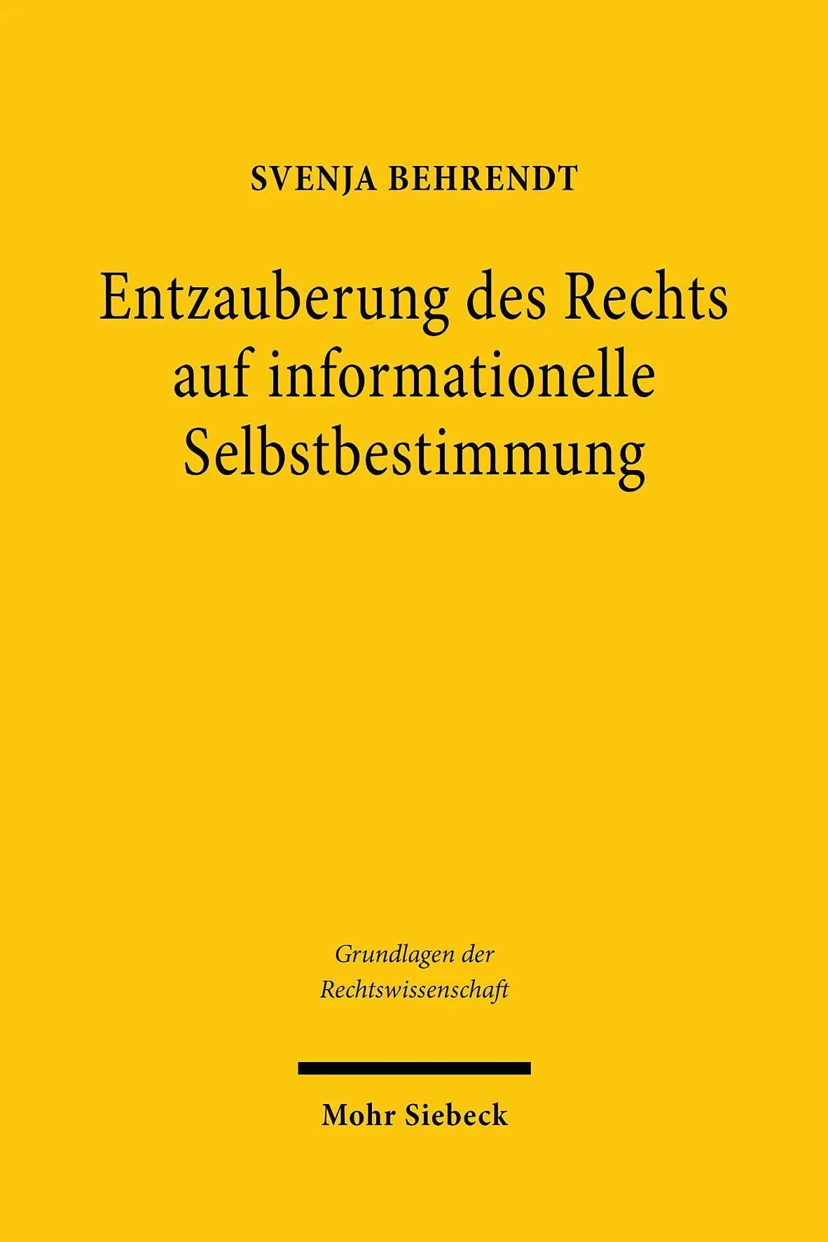 Cover: 9783161614385 | Entzauberung des Rechts auf informationelle Selbstbestimmung | Buch