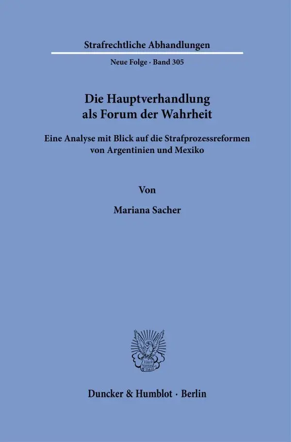 Cover: 9783428184385 | Die Hauptverhandlung als Forum der Wahrheit. | Mariana Sacher | Buch