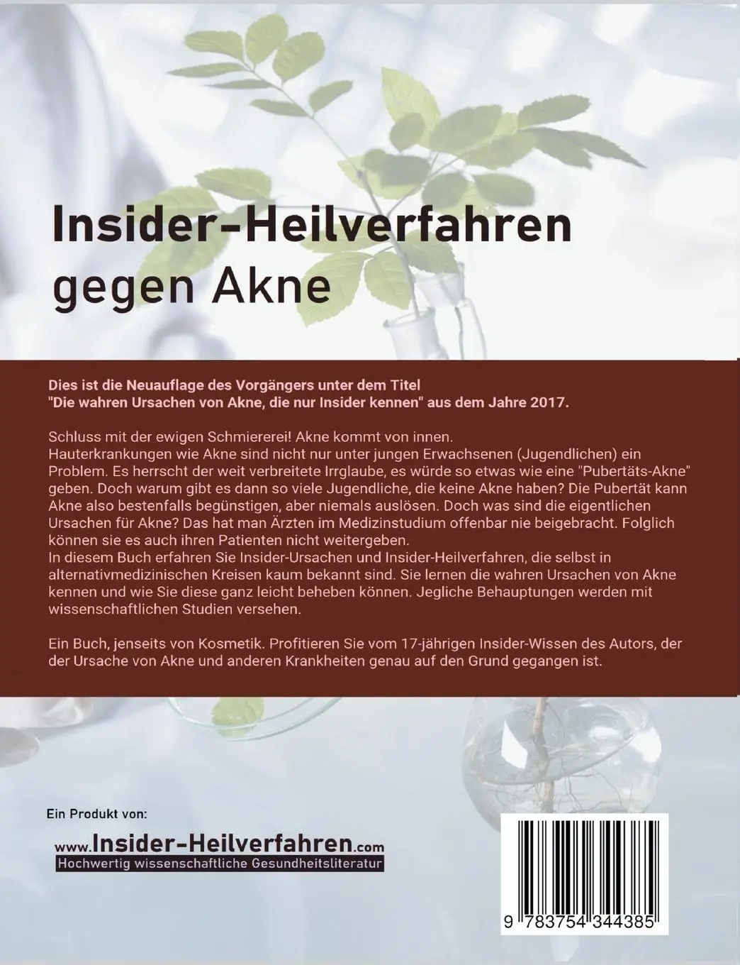 Rückseite: 9783754344385 | Insider-Heilverfahren gegen Akne | Christian Meyer-Esch | Taschenbuch