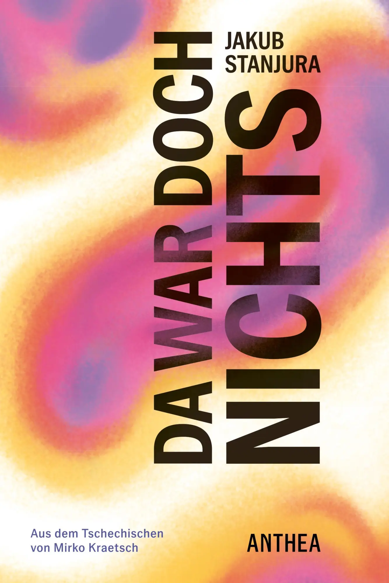 Cover: 9783899984385 | Da war doch nichts | Roman | Jakub Stanjura | Buch | 216 S. | Deutsch