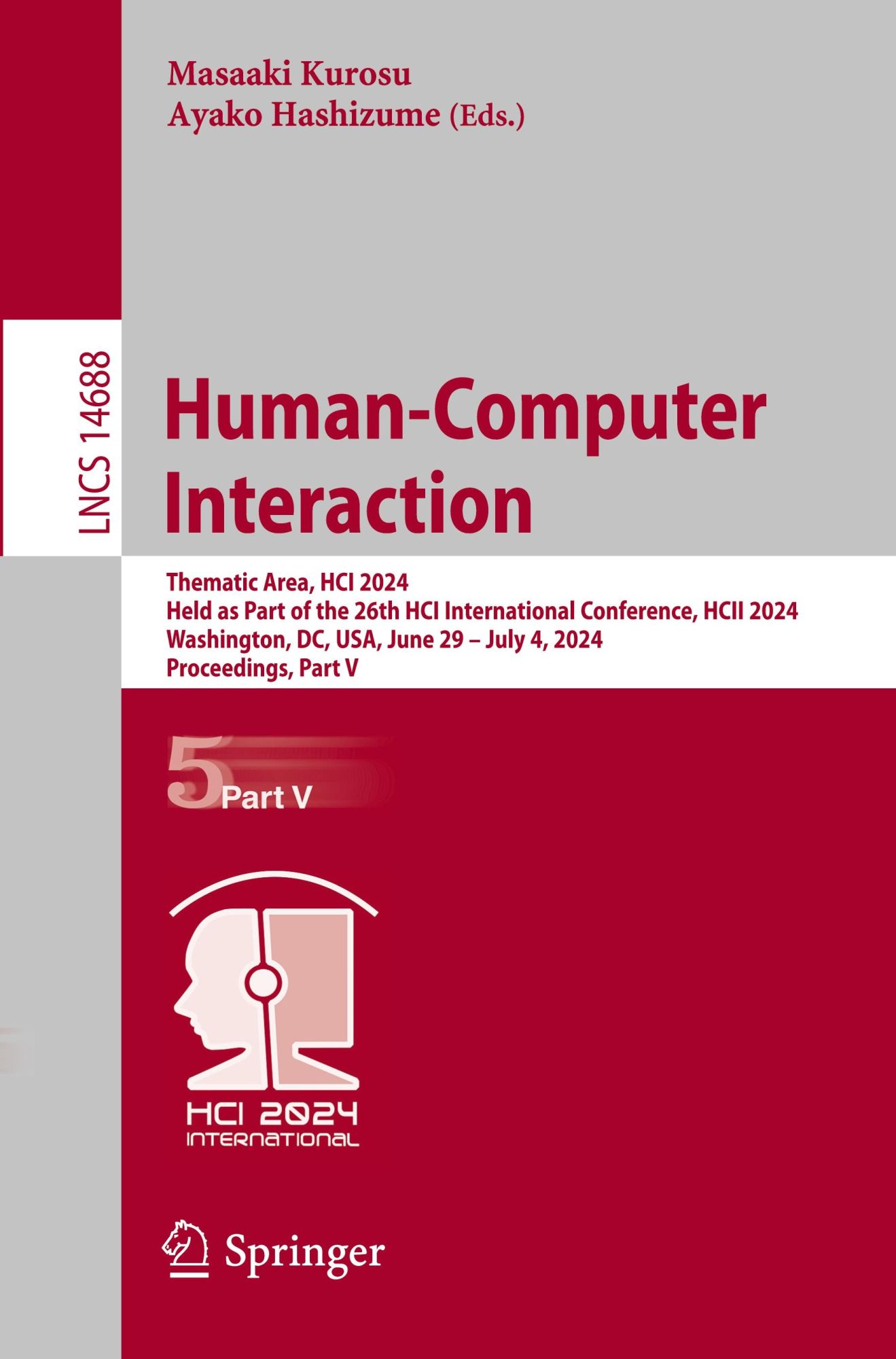 Human-Computer Interaction: Thematic Area, HCI 2024, Held as Part of the 26th HCI International Conference, HCII 2024, Washington, DC, USA, June 29 – ... Notes in Computer Science, 14688, Band 14688)