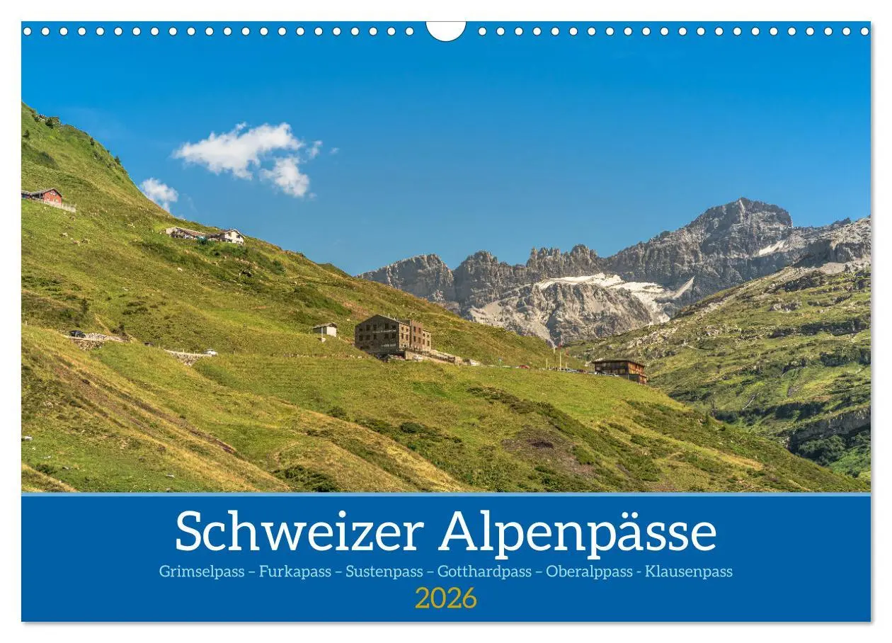 Cover: 9783457404485 | Schweizer Alpenpässe (Wandkalender 2026 DIN A3 quer), CALVENDO...